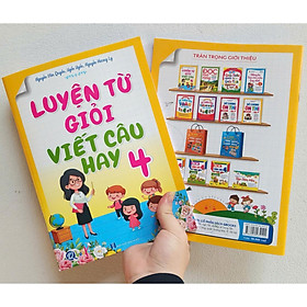 Luyện Từ Giỏi Viết Câu Hay - Lớp 4 - Bản Quyền