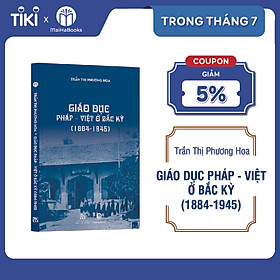 Giáo Dục Pháp - Việt Ở Bắc Kỳ (1884 - 1945)