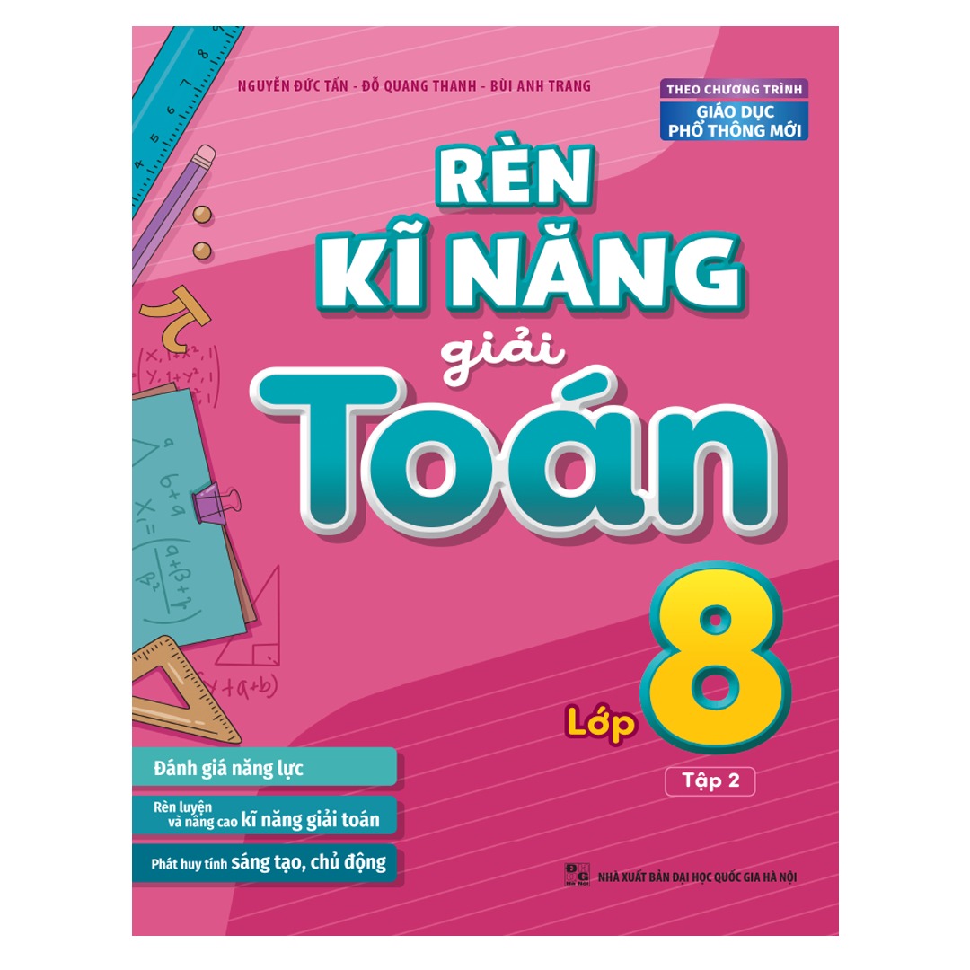 Sách: Rèn Kĩ Năng Giải Toán Lớp 8 Tập 2 (Theo Chương Trình Giáo Dục Phổ Thông Mới)
