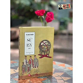[Bìa cứng] SỬ KÝ: THƯ - Tư Mã Thiên - Nguyễn Đức Vịnh dịch – Đinh Tị