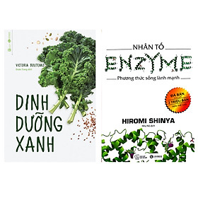 Combo 2 cuốn sách hay cho sức khỏe : Dinh Dưỡng Xanh + Nhân Tố Enzyme - Phương Thức Sống Lành Mạnh ( Tặng kèm Bookmark Thiết Kế) 