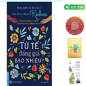 Sách Tử Tế Đáng Giá Bao Nhiêu (Tặng Kèm Bookmark CÚ MÈO + SỔ TAY XƯƠNG RỒNG)