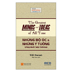 Những Bộ Óc Và Những Ý Tưởng Vĩ Đại Nhất Mọi Thời Đại (The Greatest minds and ideas of all time) - Bertrand Russell - IRED Books