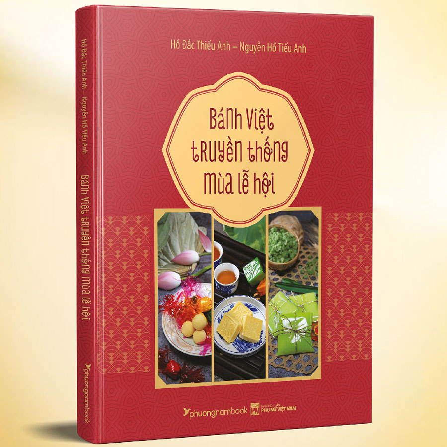 Bánh Việt Truyền Thống Mùa Lễ Hội (Bìa Cứng)