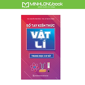 Sách - Sổ Tay Kiến Thức Vật Lí Trung Học Cơ Sở 