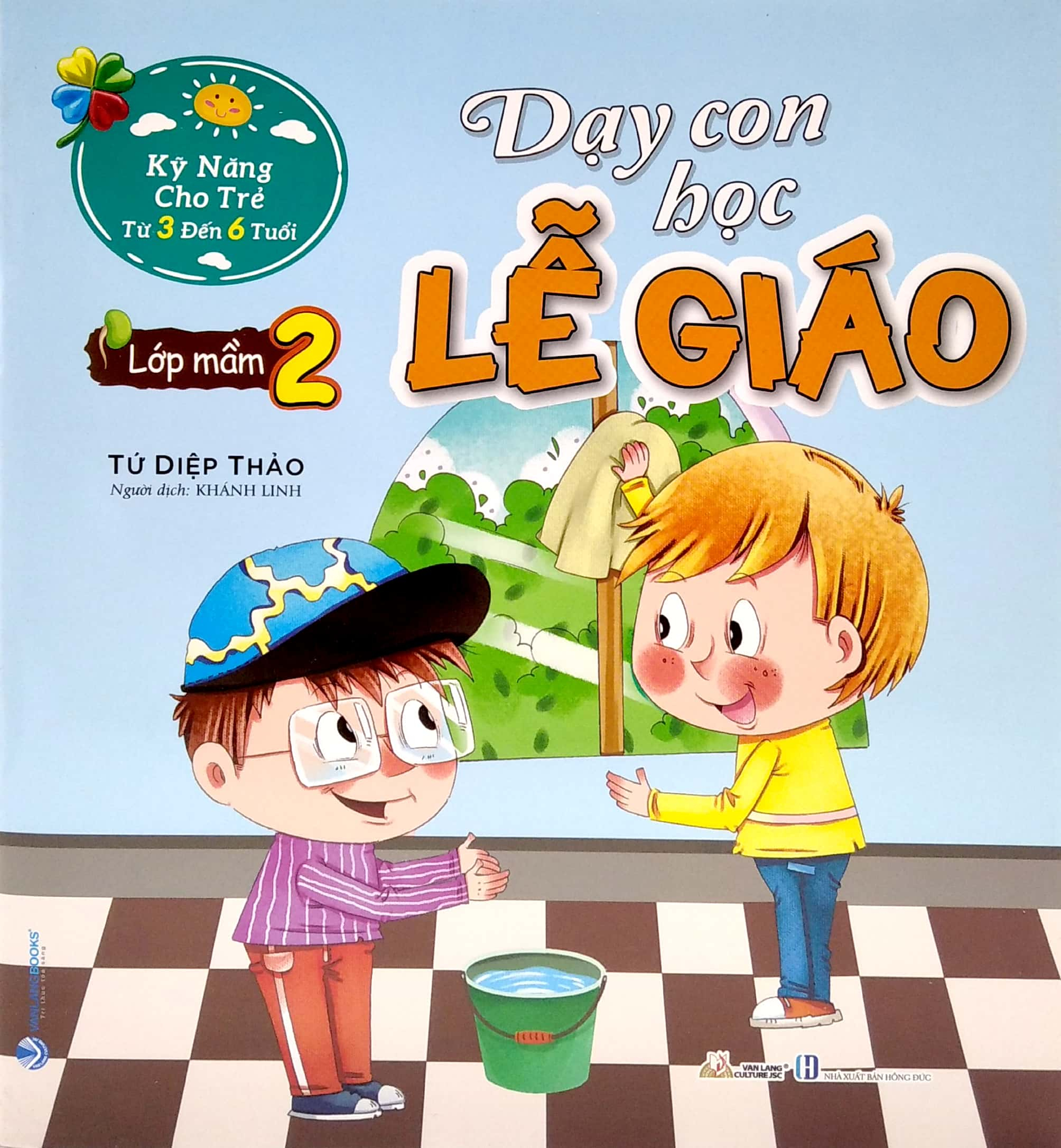 Combo Dạy Con Học Lễ Giáo - 6 Cuốn - Tứ Diệp Thảo - Tái Bản - Vanlangbooks