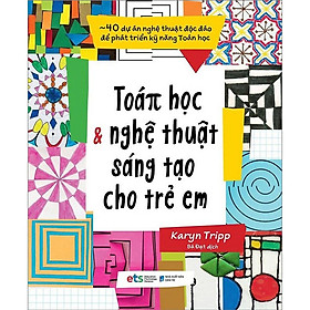 Toán Học Và Nghệ Thuật Sáng Tạo Cho Trẻ Em - Bản Quyền