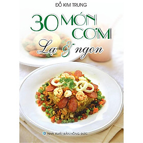 Sách - 30 Món Cơm Lạ & Ngon