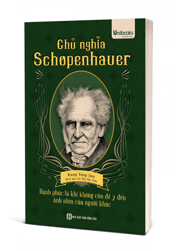 Sách - Chủ Nghĩa Schopenhauer – Hạnh Phúc Là Khi Không Còn Để Ý Tới Ánh Nhìn Của Người Khác