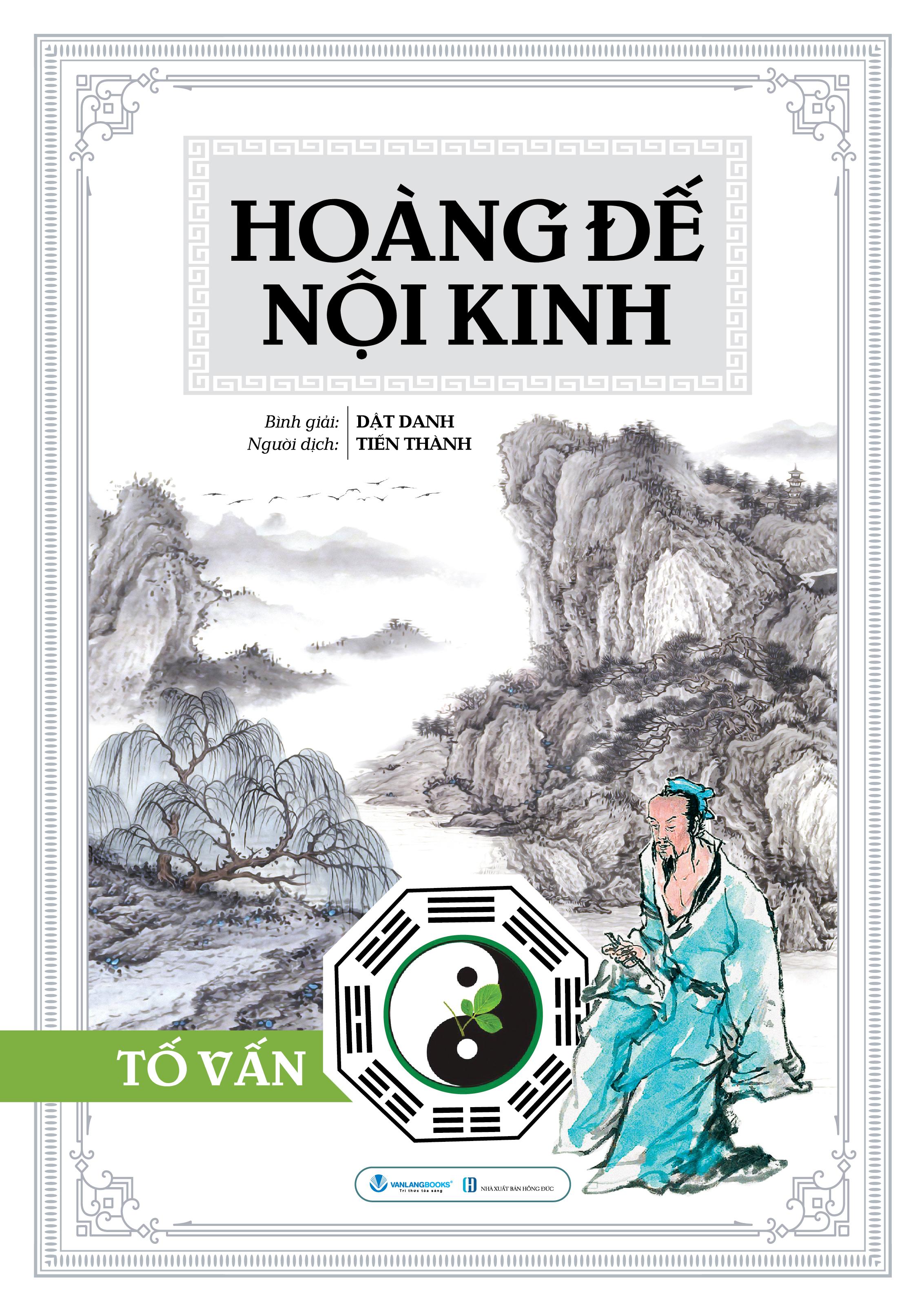 Sách - Hoàng Đế Nội Kinh - Tố Vấn - Bìa Cứng (Tái Bản 2025)