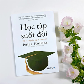 Sách - Học Tập Suốt Đời - Bìa mềm - Peter Hollins - NXB Dân Trí - Times