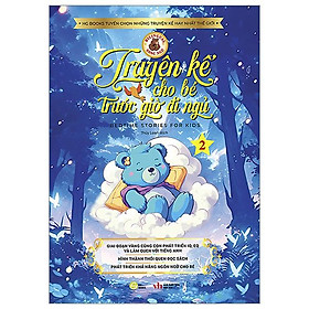 Truyện Kể Cho Bé Trước Giờ Đi Ngủ - Bedtime Stories For Kids - Song Ngữ Việt-Anh - Quyển 2