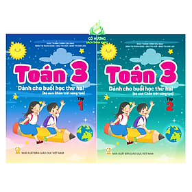 Sách - Combo 2 cuốn Toán Lớp 3 – Tập 1+ 2 – Dành cho buổi học thứ hai (Bộ sách Chân trời sáng tạo)- GDMN