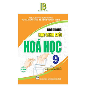 Sách - Bồi Dưỡng Học Sinh Giỏi Hoá Học Lớp 9 Theo Chuyên Đề - Dùng Chung Cho Các Bộ SGK Hiện Hành - Hồng Ân