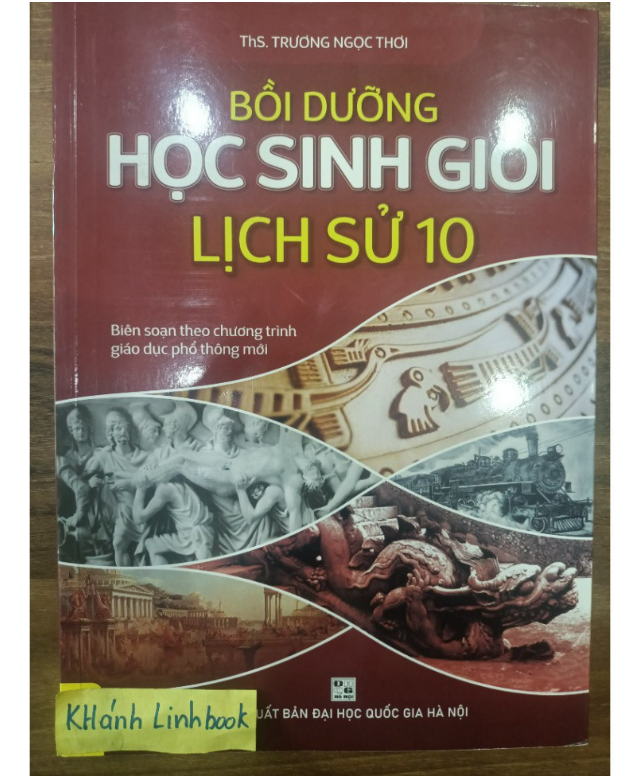 Sách - Bồi Dưỡng Học Sinh Giỏi Lịch Sử 10 (Theo chương trình GDPT mới)