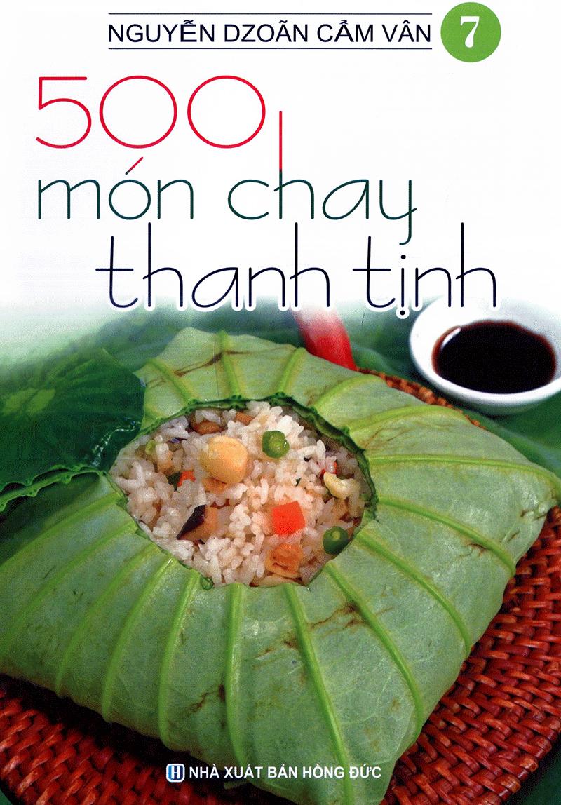 500 Món Chay Thanh Tịnh (Tập 7)