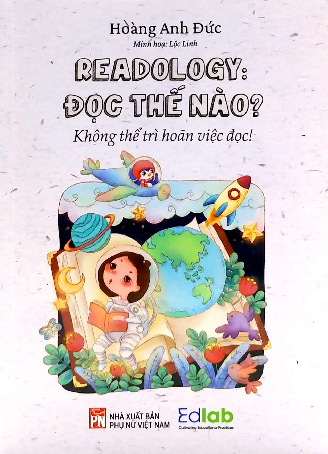 Readology: Đọc Thế Nào? - Không Thể Trì Hoãn Việc Đọc (Tái Bản 2023)