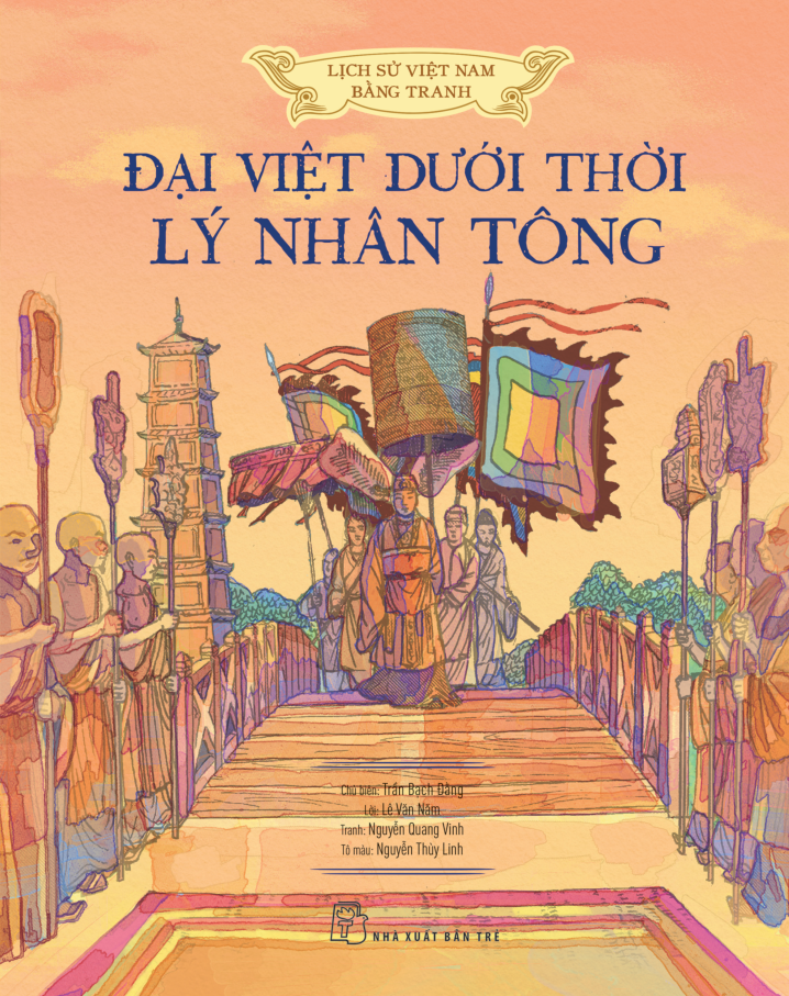 Sách - Lịch Sử Việt Nam Bằng Tranh - Đại Việt Dưới Thời Lý Nhân Tông - Bản Màu - Bìa Cứng