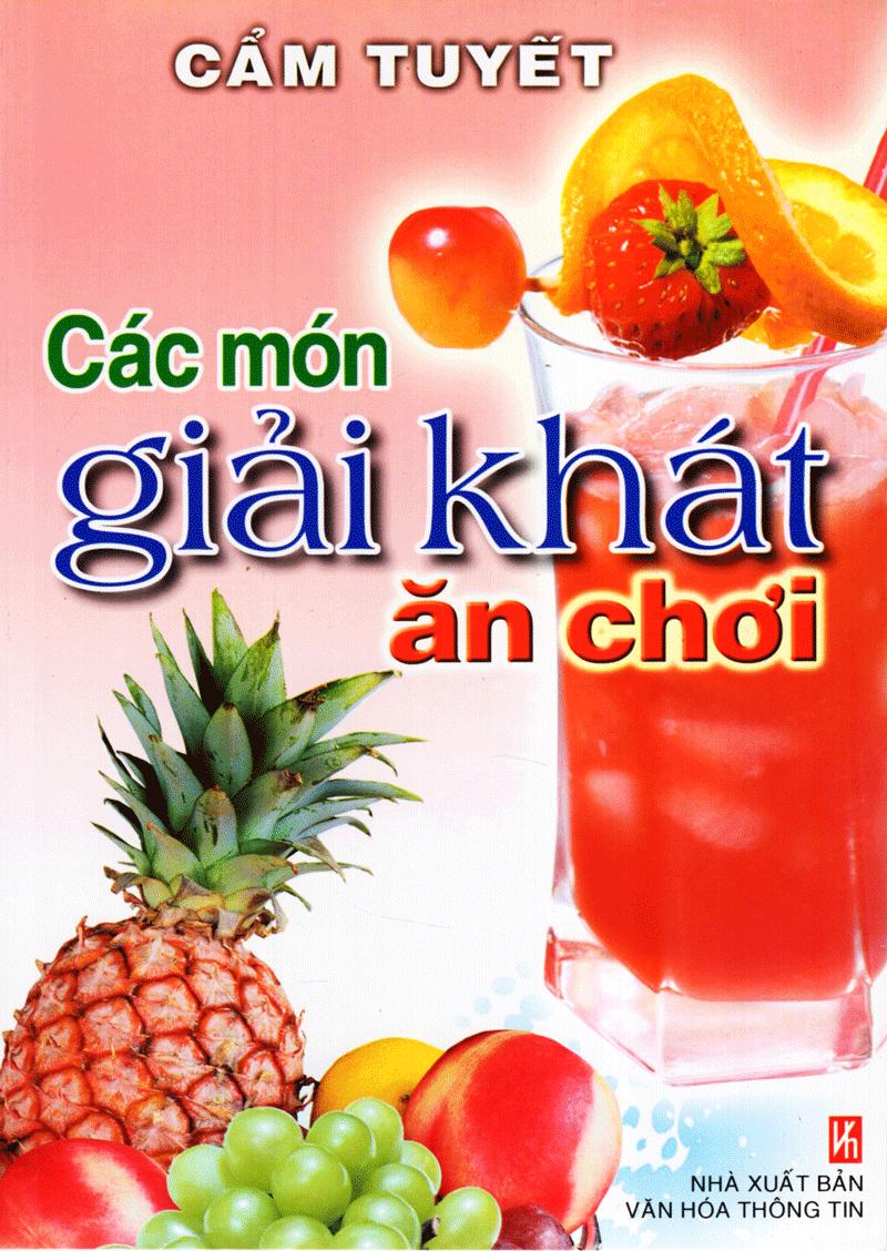 Các Món Giải Khát Ăn Chơi (Tái Bản)