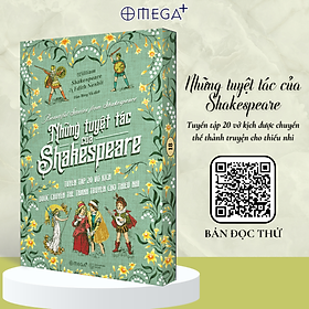 Những Tuyệt Tác Của Shakespeare - Tuyển Tập 20 Vở Kịch Được Chuyển Thể Thành Kịch Cho Thiếu Nhi - William Shakespeare, Edith Nesbit (bìa mềm)