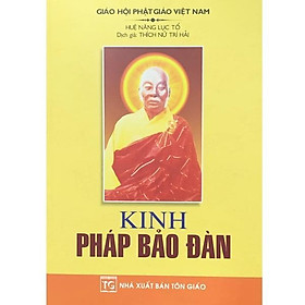 Sách - Kinh Pháp Bảo Đàn - Lục Tổ Huệ Năng - Tổ In Ấn Kinh Phật