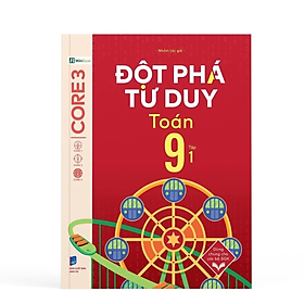 Đột Phá Tư Duy Toán 9 Tập 1 - Nhiều tác giả - NXB Dân Trí - WinBooks