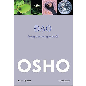 Osho: Đạo - Trạng Thái Và Nghệ Thuật (Bìa mềm) - BOOKCTIY