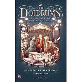 Sách - The Doldrums - Vùng biển lặng và lời nguyền Helmsley