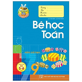 Tủ Sách Bé Vào Lớp Một - Bé Học Toán