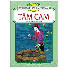Tranh Truyện Dân Gian Việt Nam: Tấm Cám (Tái Bản 2023)