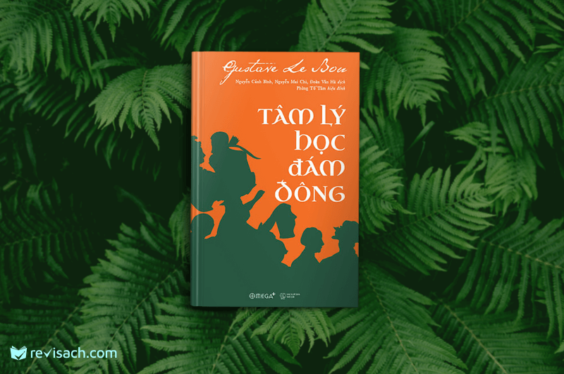 Tâm Lý Học Đám Đông (Tái Bản 2018)