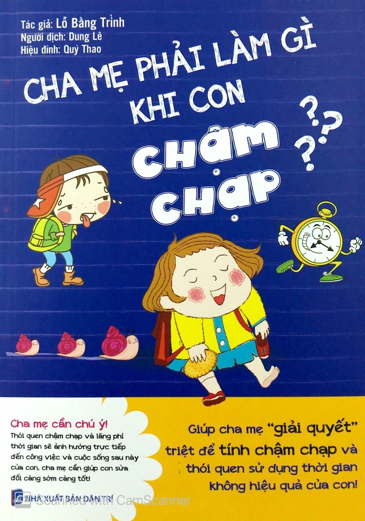 Combo (Bộ 3 Cuốn): Cha Mẹ Phải Làm Gì Khi Con Chậm Chạp + Khi Con Không Thích Học: Chỉ Với 5 Bước
