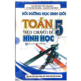 Sách - Bồi Dưỡng Học Sinh Giỏi Toán 5 Theo Chuyên Đề Hình Học (KV)