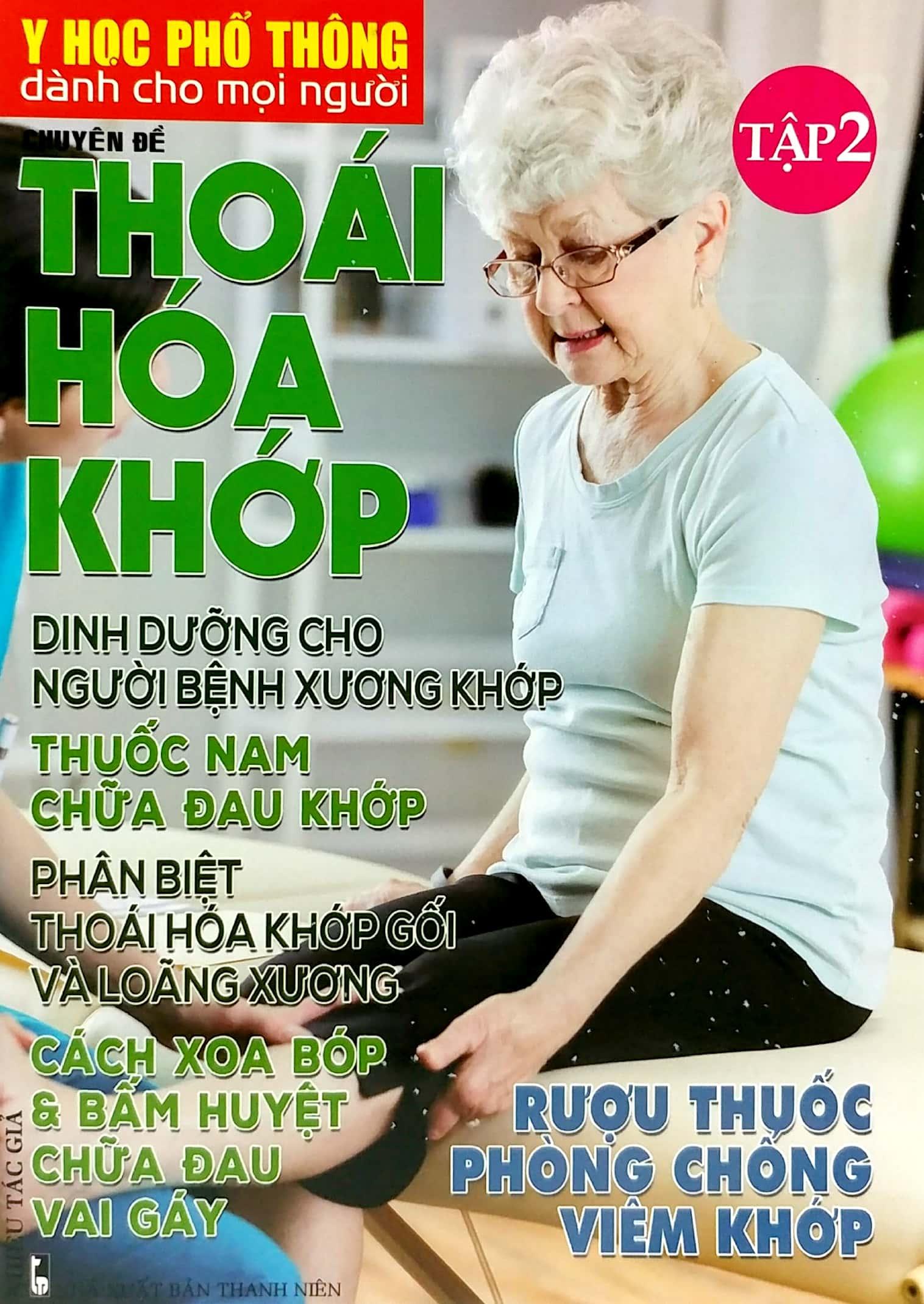 Y Học Phổ Thông Dành Cho Mọi Người - Chuyên Đề: Thoái Hóa Khớp (Tập 2)