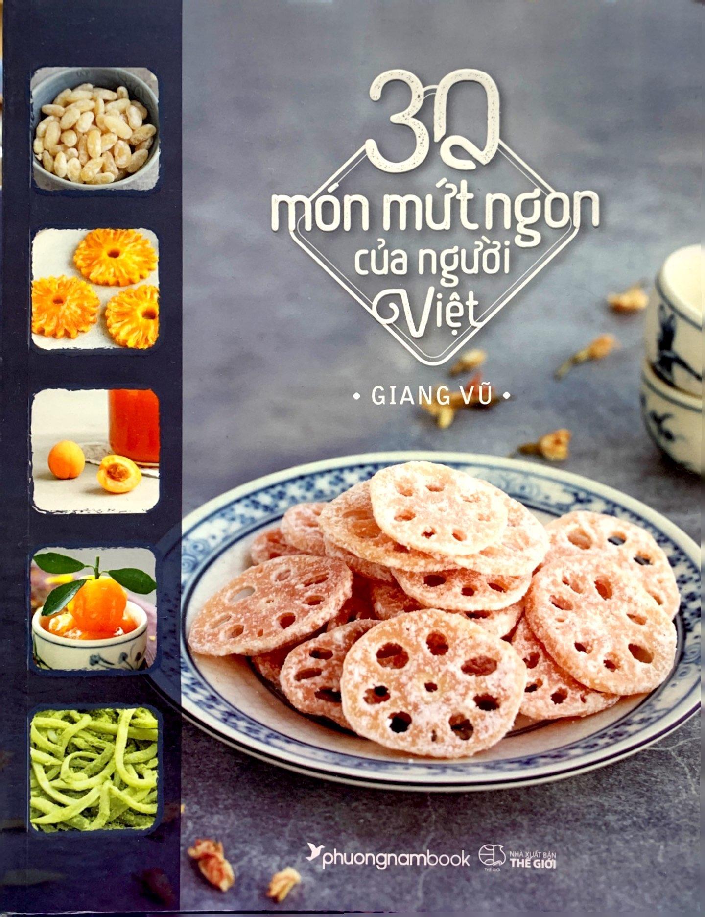30 Món Mứt Ngon Của Người Việt (Tái Bản)