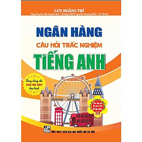Sách - Ngân Hàng Câu Hỏi Trắc Nghiệm Tiếng Anh - Hồng Ân