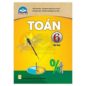Sách Giáo Khoa Toán 6 - Chân Trời Sáng Tạo - 2025