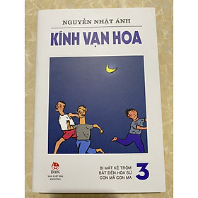Kính vạn hoa - tập 3 (phiên bản tái bản mới)