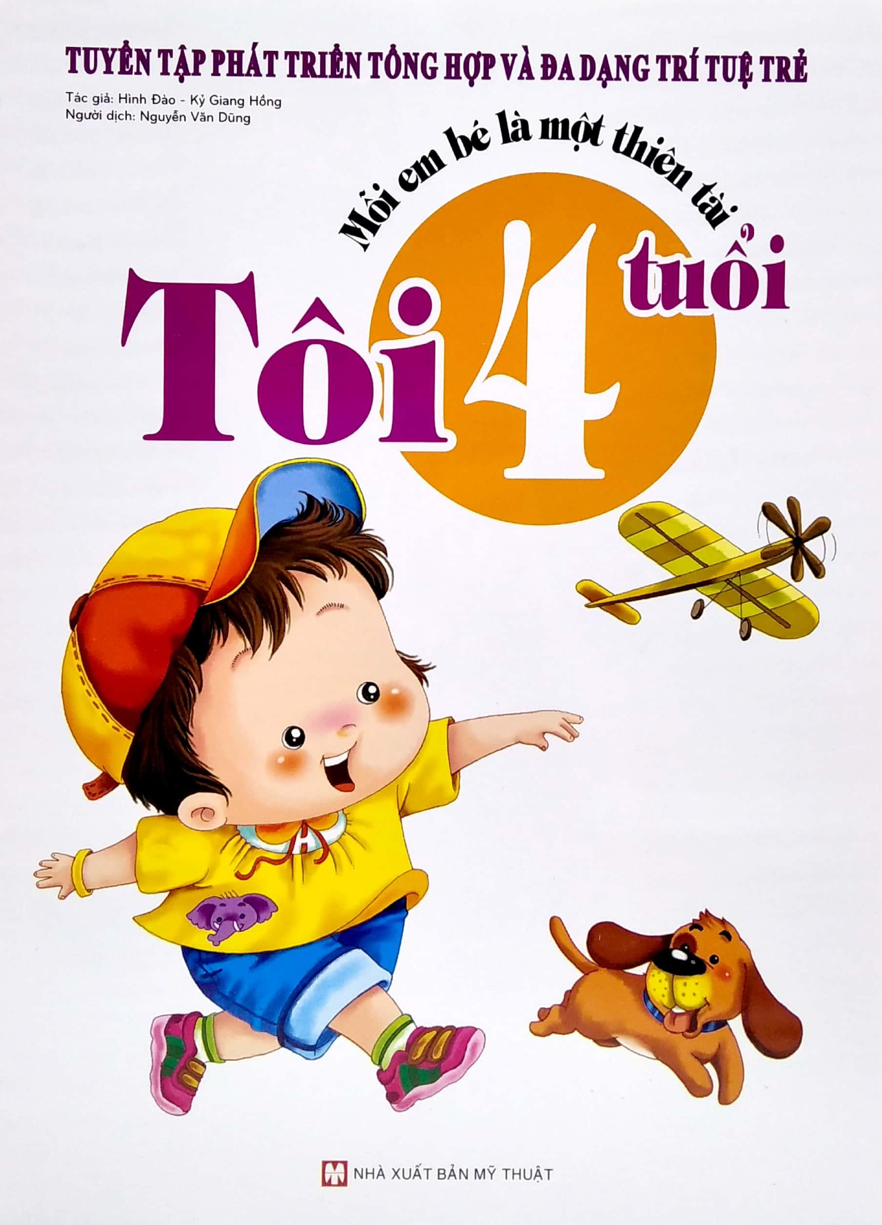 Bộ Sách Mỗi Em Bé Là Một Thiên Tài - Tuyển Tập Phát Triển Tổng Hợp Và Đa Dạng Trí Tuệ Trẻ: Từ 3 Tuổi + 4 Tuổi + 5 Tuổi + 6 Tuổi (Bộ 4 Cuốn)
