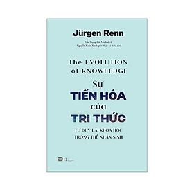 Sự Tiến Hóa Của Tri Thức (PB)