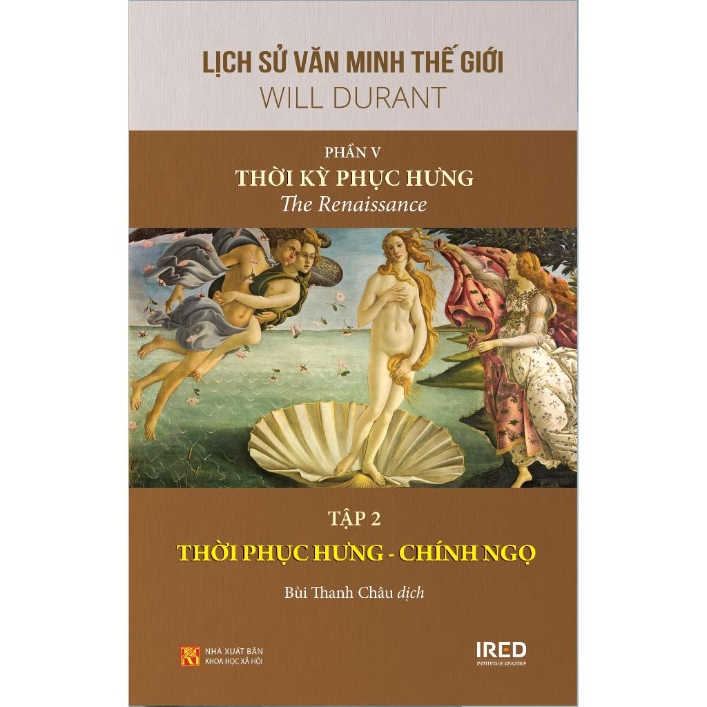 Bộ Sách Lịch Sử Văn Minh Thế Giới - Phần V - Thời Kỳ Phục Hưng (Bộ 3 Cuốn)