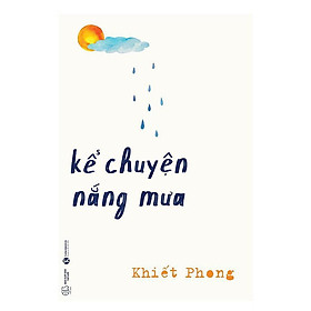Kể Chuyện Nắng Mưa -  Bản Quyền