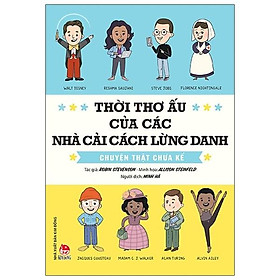 Sách Thời thơ ấu của các nhà cải cách lừng danh Chuyện thật chưa kể Kim Đồng