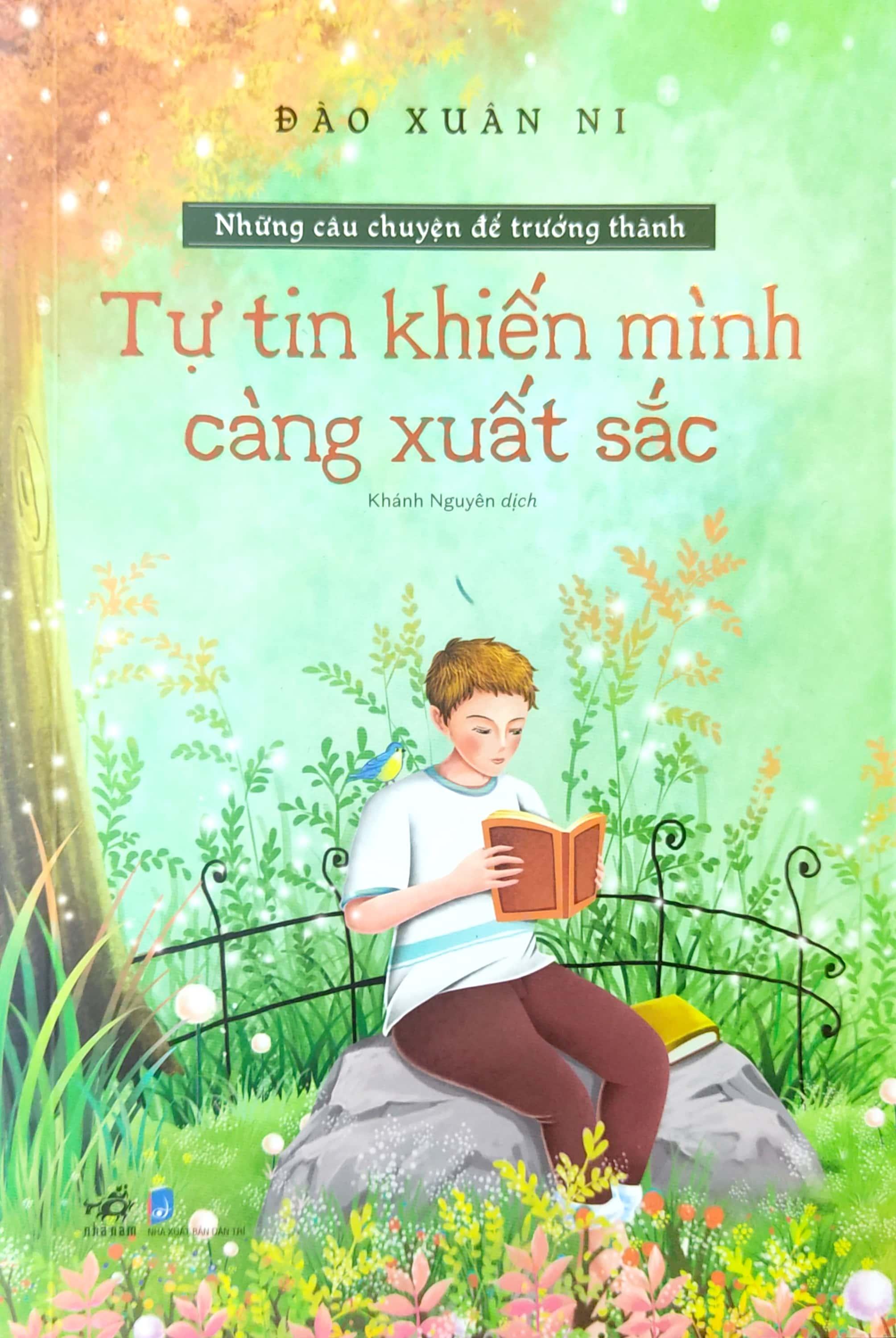Những Câu Chuyện Để Trưởng Thành - Tự Tin Khiến Mình Càng Xuất Sắc