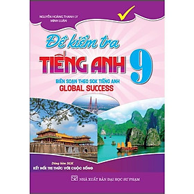 Sách - Đề Kiểm Tra Tiếng Anh Lớp 9 - Dùng Kèm SGK Kết Nối - Hồng Ân