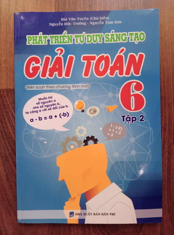 Sách - Phát Triển Tư Duy Sáng Tạo Giải Toán 6 - Tập 2 (Biên Soạn Theo Chương Trình Mới)