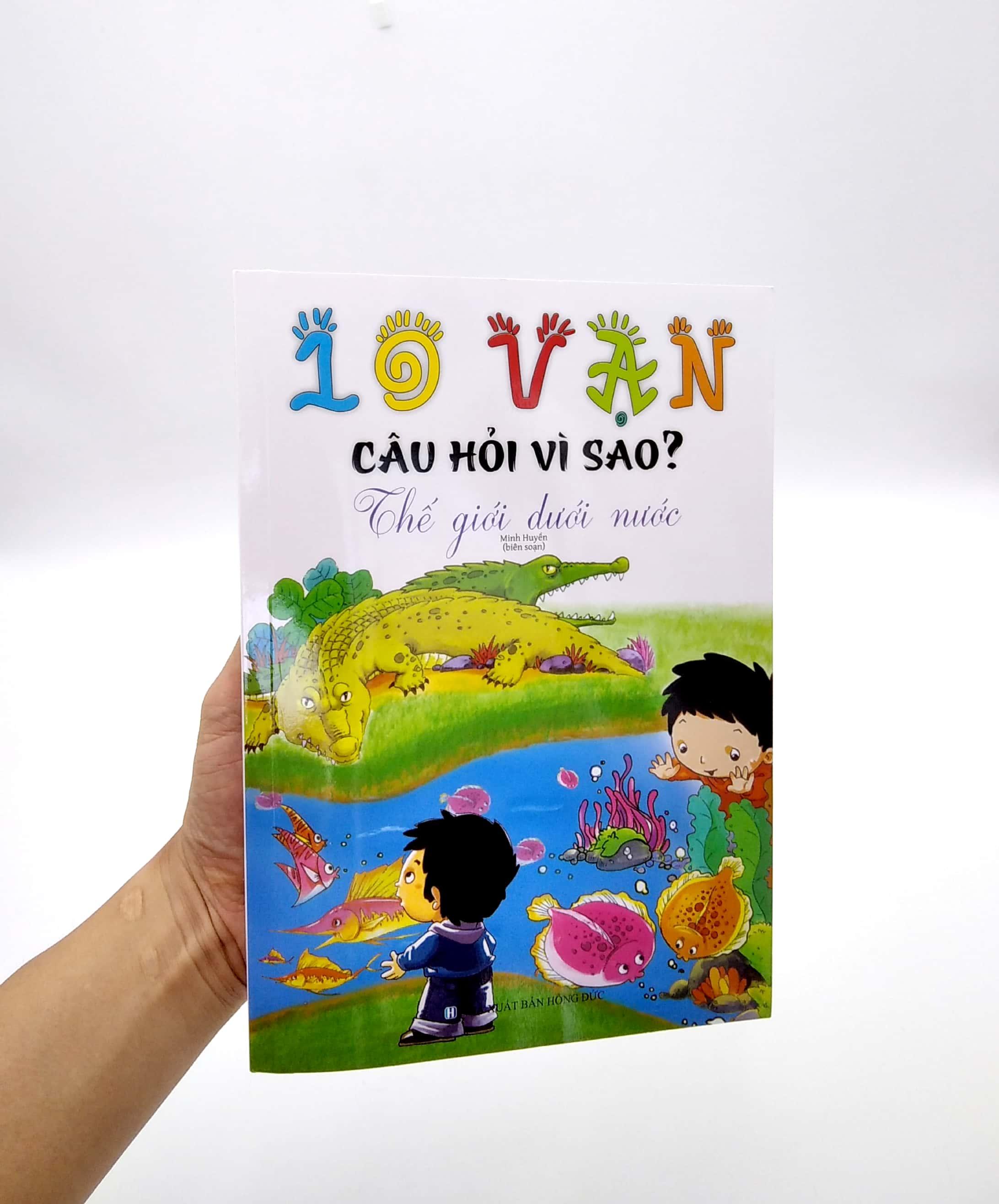 10 Vạn Câu Hỏi Vì Sao - Thế Giới Dưới Nước