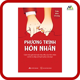 Sách - Phương Trình Hôn Nhân - Tác giả Trần Nho Chung