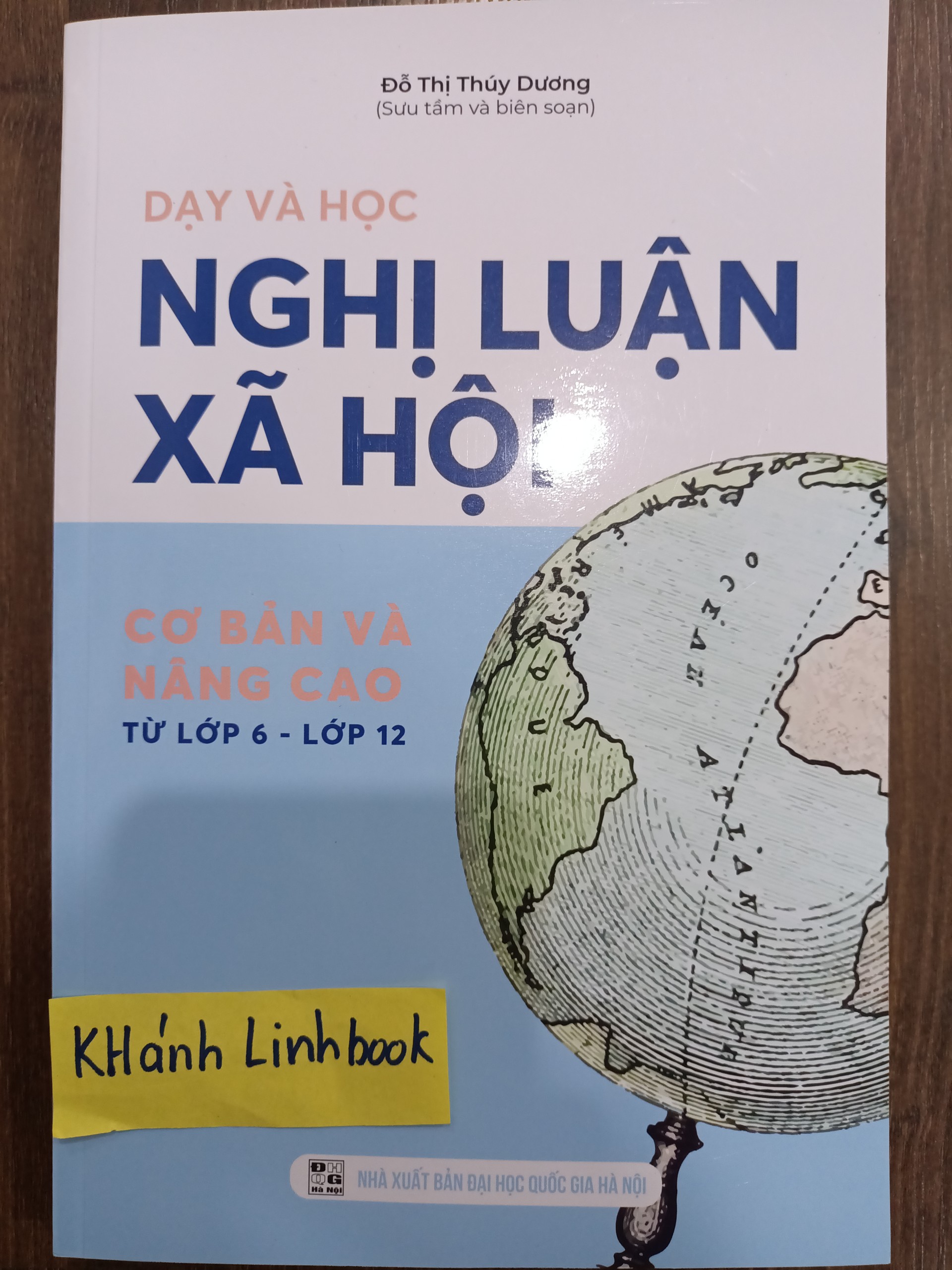 Sách - Dạy và học nghị luận xã hội - chương trình giáo dục phổ thông 2018 ( từ lớp 6 - 12 )