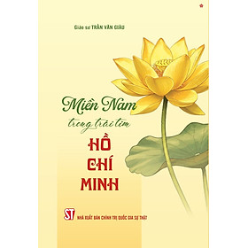 Miền Nam trong trái tim Hồ Chí Minh - bản in 2025